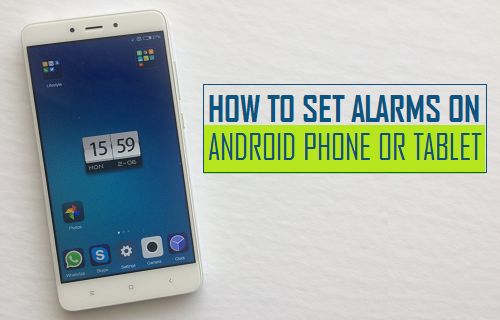 Set Alarms On Android Phone or Tablet