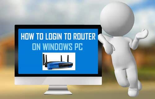 Login to Router On Windows PC