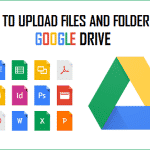 Upload Files and Folders to Google Drive