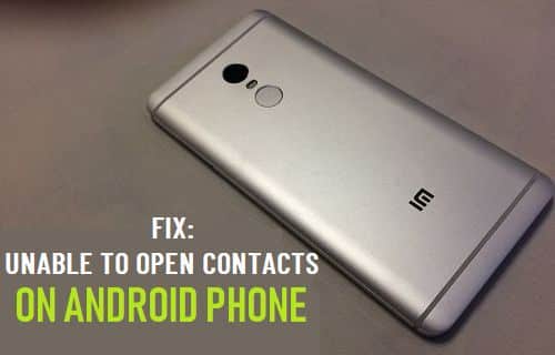 Unable to Open Contacts on Android Phone