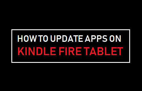 How to Update Apps on Kindle Fire Tablet