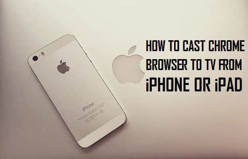 Cast Chrome Browser to TV From iPhone or iPad