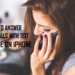 Answer Phone Calls with Text Message On iPhone