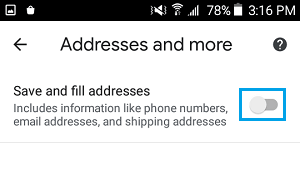 Disable Save and Fill Addresses option in Android