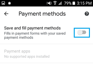 Disable Save and Fill Payment Methods option in Android