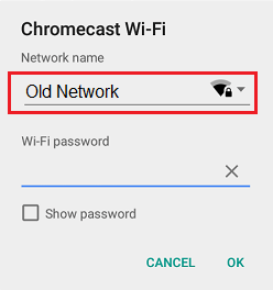 Change Chromecast WiFi Network