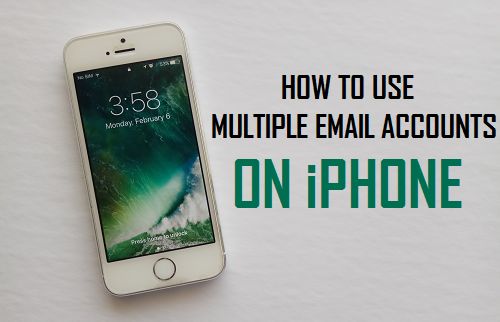 Use Multiple Email Accounts On iPhone