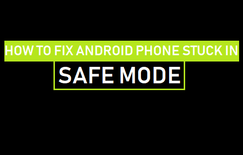 How to Fix Android Phone Stuck in Safe Mode