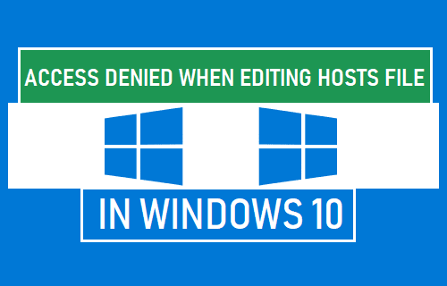 Access Denied When Editing Hosts File in Windows 10
