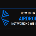 Fix AirDrop Not Working on iPhone