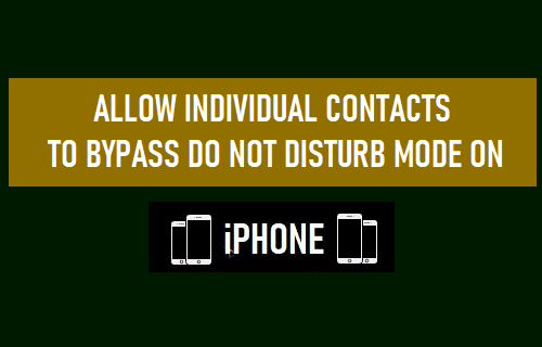 Allow Individual Contacts to Bypass Do Not Disturb Mode On iPhone