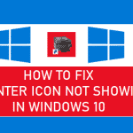 Fix Printer Icon Not Showing in Windows 10