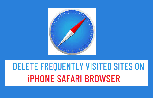 Delete Frequently Visited Sites on iPhone Safari Browser