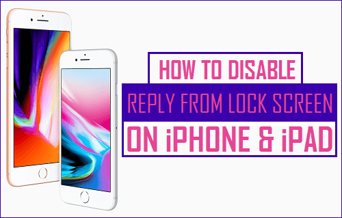 Disable Reply From Lock Screen on iPhone and iPad