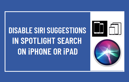 Disable Siri Suggestions in Spotlight Search on iPhone or iPad