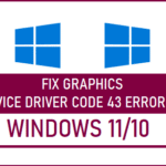 Graphics Device Driver Code 43 Error in Windows 11/10