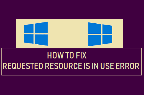 Requested Resource is in Use