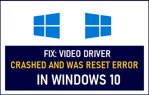 video driver crashed and was reset windows 10