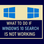 What to Do if Windows 10 Search is Not Working