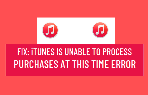 iTunes is Unable to Process Purchases at This Time Error