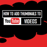 Add Thumbnails to YouTube Videos