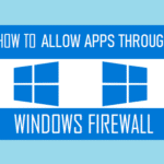 Allow Apps Through Windows Firewall