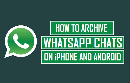 Archive WhatsApp Chats on iPhone and Android