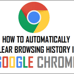 Automatically Clear Browsing History in Google Chrome