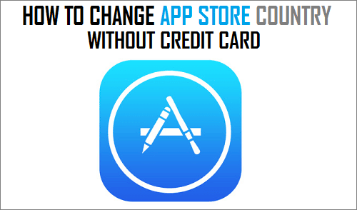 Change App Store Country Without Credit Card