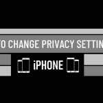 Change Privacy Settings on iPhone