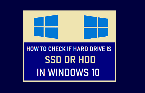 Check If Hard Drive is SSD or HDD in Windows 10