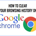 How to Clear Your Browsing History On Google Chrome