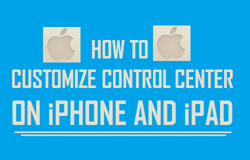 Customize Control Center on iPhone and iPad