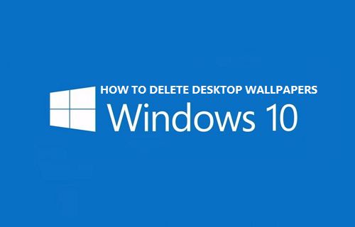 Easy Methods To Delete Desktop Background Photographs In Home Windows 10 - Mundobytes