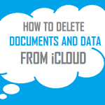 Delete Documents and Data From iCloud