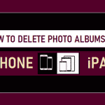 Delete Photo Albums on iPhone & iPad