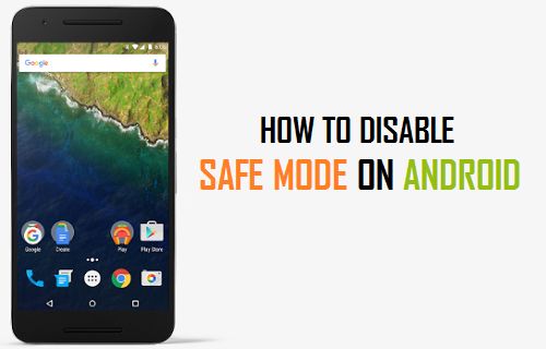 Disable Safe Mode on Android Phone Tablet