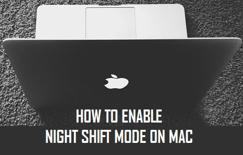 Bagaimana Mengizinkan Mode Pergeseran Malam Hari di Mac - Mundobytes