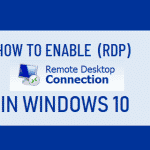 Enable Remote Desktop (RDP) in Windows 10