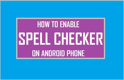 Enable Spell Checker on Android Phone
