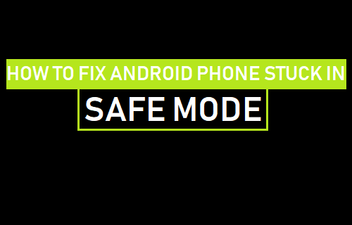 How to Fix Android Phone Stuck in Safe Mode