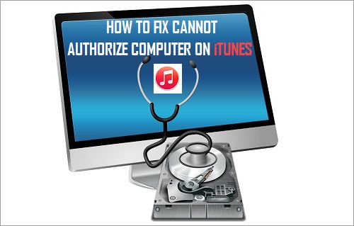 Fix Cannot Authorize Computer On iTunes Error