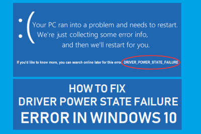 How to Fix Driver Power State Failure Error in Windows 10