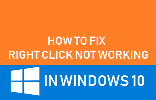 Fix Right Click Not Working in Windows 10