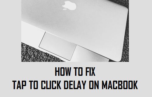 Fix Tap to Click Delay on MacBook