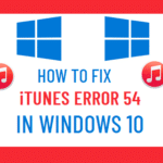 Fix iTunes Error 54 in Windows 10