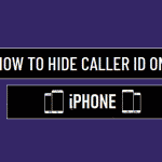 Hide Caller ID on iPhone