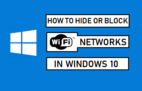 Hide or Block WiFi Networks in Windows 10