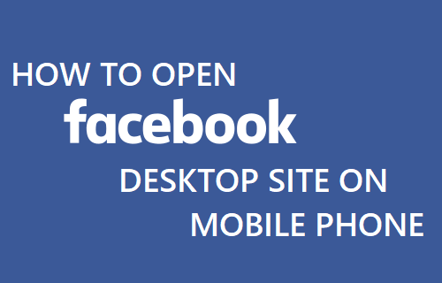 Open Facebook Desktop Site on Mobile Phone