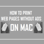 The right way to Print Net Pages With out Advertisements On Mac